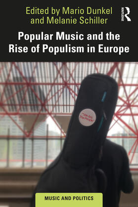 Dunkel / Schiller |  Popular Music and the Rise of Populism in Europe | Buch |  Sack Fachmedien