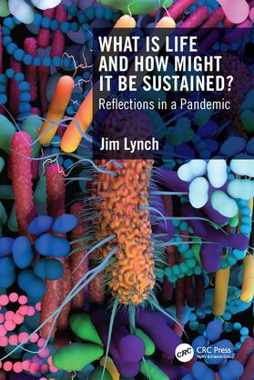Lynch |  What Is Life and How Might It Be Sustained? | Buch |  Sack Fachmedien