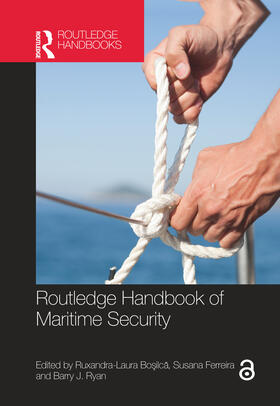 Bosilca / Ferreira / Ryan |  Routledge Handbook of Maritime Security | Buch |  Sack Fachmedien