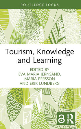 Jernsand / Persson / Lundberg |  Tourism, Knowledge and Learning | Buch |  Sack Fachmedien