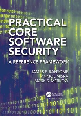 Ransome / Misra / Merkow |  Practical Core Software Security | Buch |  Sack Fachmedien