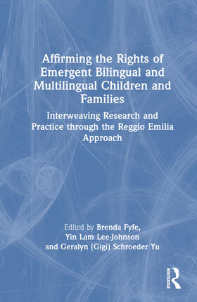 Fyfe / Lee-Johnson / Reyes |  Affirming the Rights of Emergent Bilingual and Multilingual Children and Families | Buch |  Sack Fachmedien