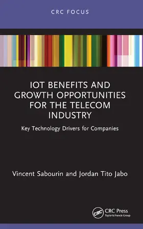 Sabourin / Jabo |  IoT Benefits and Growth Opportunities for the Telecom Industry | Buch |  Sack Fachmedien