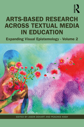 DeHart / Hash |  Arts-Based Research Across Visual Media in Education | Buch |  Sack Fachmedien