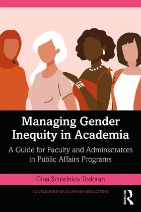 Scutelnicu Todoran |  Managing Gender Inequity in Academia | Buch |  Sack Fachmedien