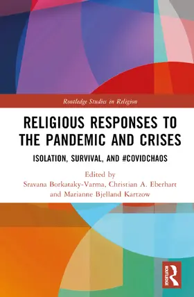 Borkataky-Varma / Eberhart / Bjelland Kartzow |  Religious Responses to Pandemics and Crises | Buch |  Sack Fachmedien