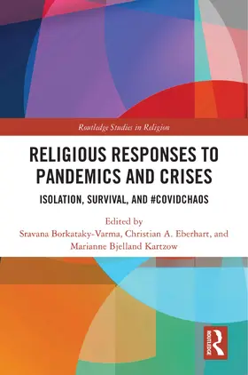 Eberhart / Borkataky-Varma / Bjelland Kartzow |  Religious Responses to Pandemics and Crises | Buch |  Sack Fachmedien