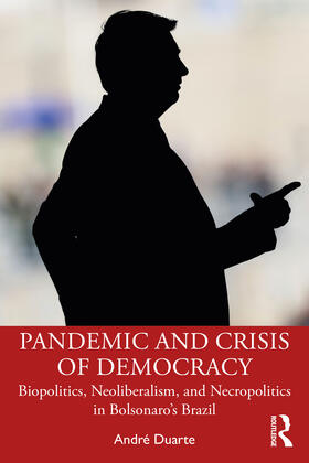 Duarte |  Pandemic and Crisis of Democracy | Buch |  Sack Fachmedien