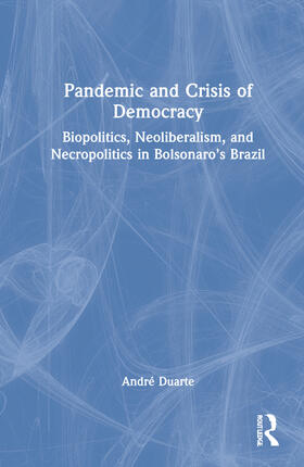 Duarte |  Pandemic and Crisis of Democracy | Buch |  Sack Fachmedien