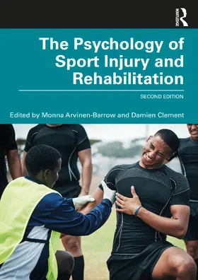 Arvinen-Barrow / Clement |  The Psychology of Sport Injury and Rehabilitation | Buch |  Sack Fachmedien