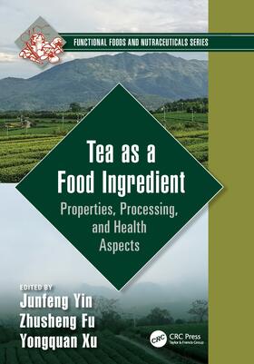 Yin / Xu / Fu |  Tea as a Food Ingredient | Buch |  Sack Fachmedien