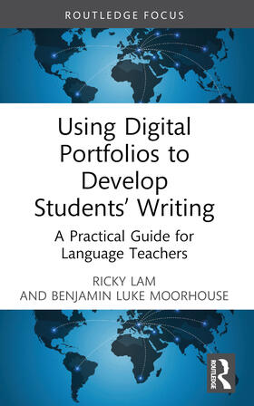 Lam / Moorhouse |  Using Digital Portfolios to Develop Students' Writing | Buch |  Sack Fachmedien