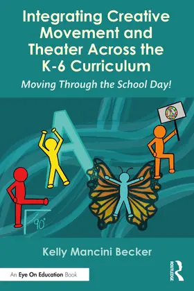 Becker |  Learning Through Movement in the K-6 Classroom | Buch |  Sack Fachmedien