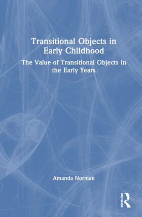 Norman |  Transitional Objects in Early Childhood | Buch |  Sack Fachmedien