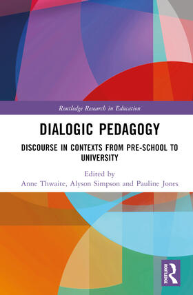 Thwaite / Simpson / Jones |  Dialogic Pedagogy | Buch |  Sack Fachmedien