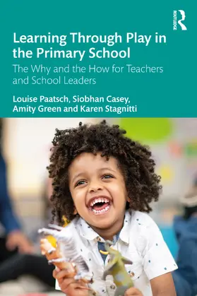 Paatsch / Casey / Green |  Learning Through Play in the Primary School | Buch |  Sack Fachmedien