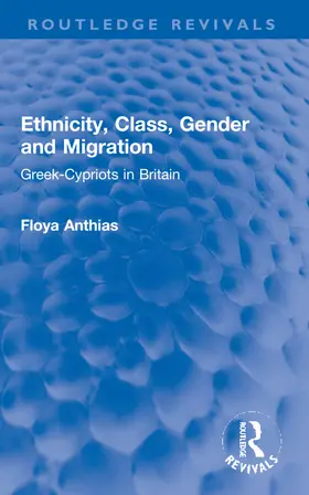 Anthias |  Ethnicity, Class, Gender and Migration | Buch |  Sack Fachmedien