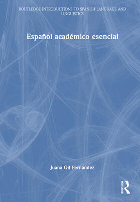 Gil Fernandez / Gil Fernández |  Espanol academico esencial | Buch |  Sack Fachmedien