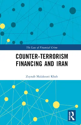 Malakouti Khah |  Counter-Terrorism Financing and Iran | Buch |  Sack Fachmedien