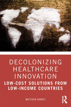 Harris |  Decolonizing Healthcare Innovation | Buch |  Sack Fachmedien