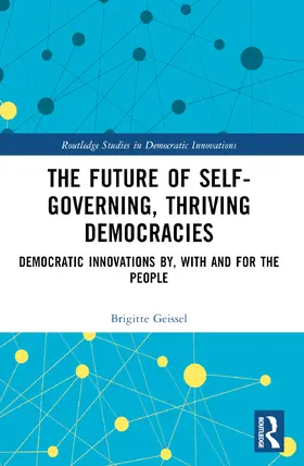 Geissel |  The Future of Self-Governing, Thriving Democracies | Buch |  Sack Fachmedien