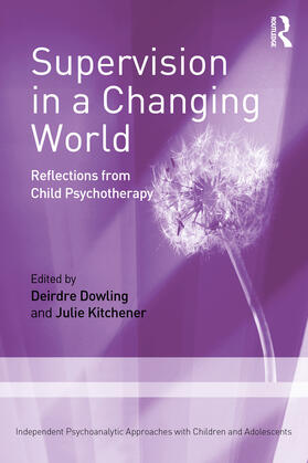 Dowling / Kitchener |  Supervision in a Changing World | Buch |  Sack Fachmedien