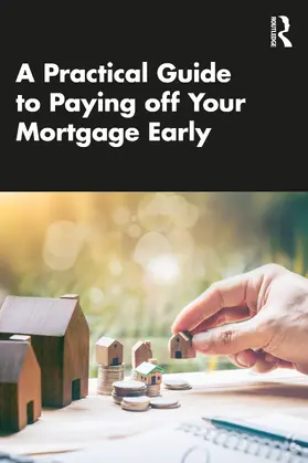 Luu / Sawang |  A Practical Guide to Paying off Your Mortgage Early | Buch |  Sack Fachmedien