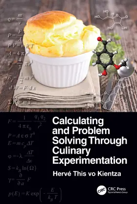 This vo Kientza |  Calculating and Problem Solving Through Culinary Experimentation | Buch |  Sack Fachmedien