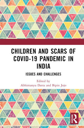 Datta / Jojo |  Children and Scars of COVID-19 Pandemic in India | Buch |  Sack Fachmedien