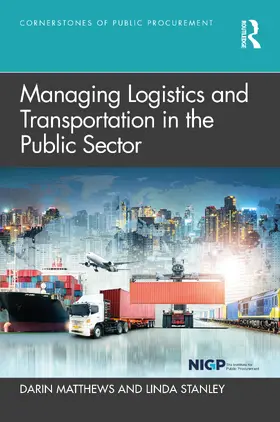 Matthews / Stanley |  Managing Logistics and Transportation in the Public Sector | Buch |  Sack Fachmedien