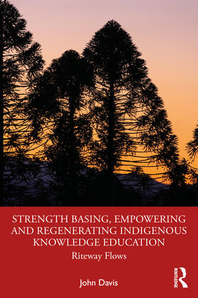 Davis |  Strength Basing, Empowering and Regenerating Indigenous Knowledge Education | Buch |  Sack Fachmedien