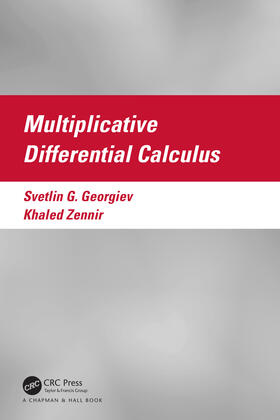 Zennir / Georgiev |  Multiplicative Differential Calculus | Buch |  Sack Fachmedien