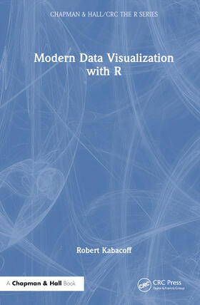 Kabacoff |  Modern Data Visualization with R | Buch |  Sack Fachmedien
