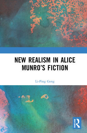 Geng |  New Realism in Alice Munro's Fiction | Buch |  Sack Fachmedien