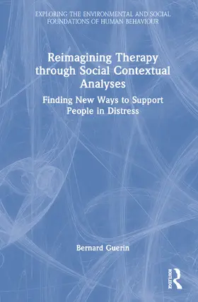 Guerin |  Reimagining Therapy through Social Contextual Analyses | Buch |  Sack Fachmedien