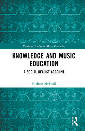 McPhail |  Knowledge and Music Education | Buch |  Sack Fachmedien