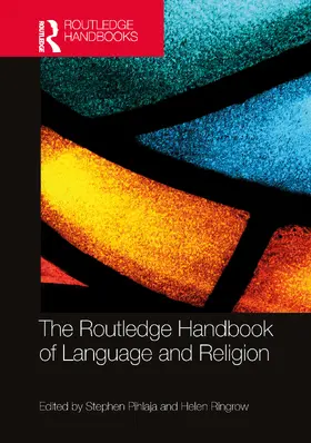 Pihlaja / Ringrow |  The Routledge Handbook of Language and Religion | Buch |  Sack Fachmedien