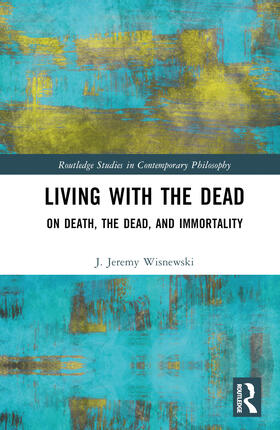 Wisnewski |  Living with the Dead | Buch |  Sack Fachmedien