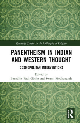 Göcke / Medhananda |  Panentheism in Indian and Western Thought | Buch |  Sack Fachmedien