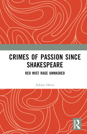 Howe |  Crimes of Passion Since Shakespeare | Buch |  Sack Fachmedien