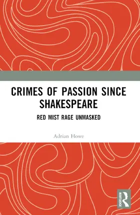 Howe |  Crimes of Passion Since Shakespeare | Buch |  Sack Fachmedien