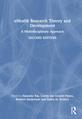 Kip / Beerlage-de Jong / Sanderman |  eHealth Research Theory and Development | Buch |  Sack Fachmedien