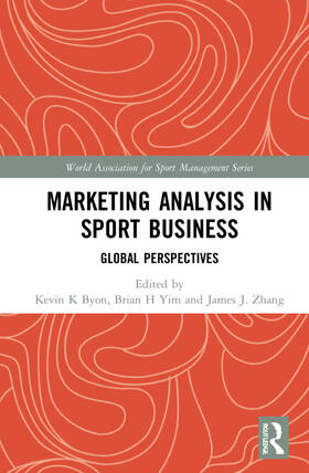 Yim / Byon / Zhang |  Marketing Analysis in Sport Business | Buch |  Sack Fachmedien