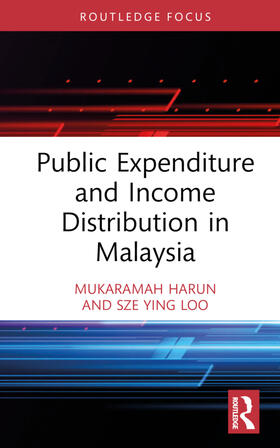 Harun / Loo |  Public Expenditure and Income Distribution in Malaysia | Buch |  Sack Fachmedien