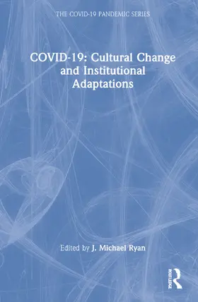 Ryan |  COVID-19: Cultural Change and Institutional Adaptations | Buch |  Sack Fachmedien