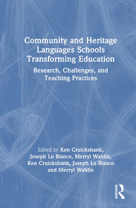 Cruickshank / Lo Bianco / Wahlin |  Community and Heritage Languages Schools Transforming Education | Buch |  Sack Fachmedien