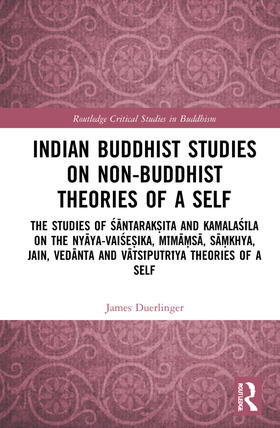 Duerlinger |  Indian Buddhist Studies on Non-Buddhist Theories of a Self | Buch |  Sack Fachmedien
