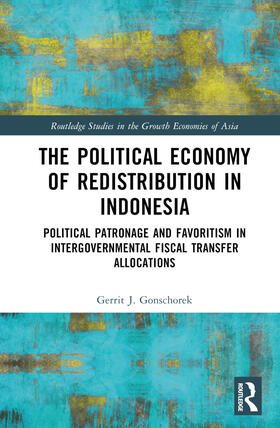 J. Gonschorek |  The Political Economy of Redistribution in Indonesia | Buch |  Sack Fachmedien