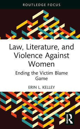 Kelley |  Law, Literature, and Violence Against Women | Buch |  Sack Fachmedien