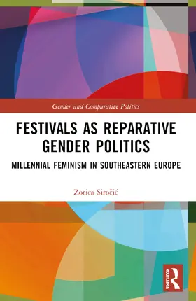 Sirocic |  Festivals as Reparative Gender Politics | Buch |  Sack Fachmedien